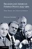 Religion and American Foreign Policy 1945-1960
