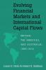 Evolving Financial Markets and International Capital Flows