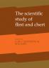 The Scientific Study of Flint and Chert