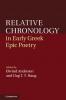 Relative Chronology in Early Greek Epic Poetry