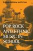 Pop Rock and Ethnic Music in School