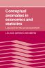Conceptual Anomalies in Economics and Statistics