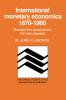 International Monetary Economics 1870 1960
