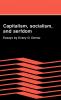 Capitalism Socialism and Serfdom