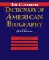 The Cambridge Dictionary of American             Biography