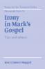 Irony in Mark's Gospel