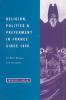 Religion Politics and Preferment in France Since 1890