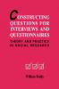 Constructing Questions for Interviews and Questionnaires