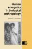 Human Energetics in Biological Anthropology