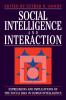 Social Intelligence and Interaction