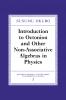 Introduction to Octonion and Other Non-Associative Algebras in Physics