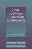Legal Positivism in American Jurisprudence