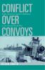 Conflict Over Convoys