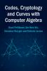 Codes Cryptology and Curves with Computer             Algebra