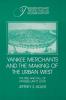 Yankee Merchants and the Making of the Urban West