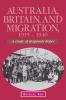 Australia Britain and Migration 1915 1940
