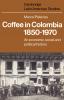 Coffee in Colombia 1850 1970