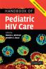 Handbook of Pediatric HIV Care