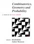 Combinatorics Geometry and Probability