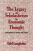 The Legacy of Scholasticism in Economic Thought
