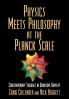Physics Meets Philosophy at the Planck Scale
