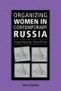 Organizing Women in Contemporary Russia
