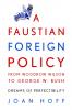Faustian Foreign Policy Wilson-Bush
