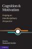 Cognition and Motivation