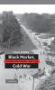 Black Market Cold War