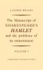 The Manuscript of Shakespeare's Hamlet and the Problems of its Transmission