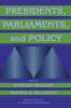 Presidents Parliaments and Policy