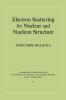 Electron Scattering for Nuclear and Nucleon Structure