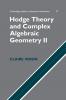 Hodge Theory and Complex Algebraic Geometry II