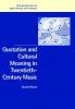 Quotation and Cultural Meaning in Twentieth-Century Music
