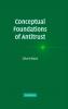 Conceptual Foundations of Antitrust