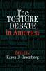 The Torture Debate in America