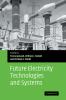 Future Electricity Technologies and Systems