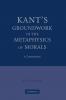 Kant's Groundwork of the Metaphysics of Morals