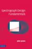 Spectrograph Design Fundamentals
