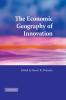 The Economic Geography of Innovation