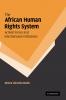The African Human Rights System Activist Forces and International Institutions