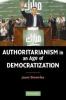 Authoritarianism in an Age of Democratization