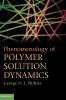 Phenomenology of Polymer Solution Dynamics
