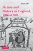 Fiction and History in England 1066-1200