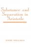 Substance and Separation in Aristotle