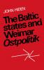 The Baltic States and Weimar Ostpolitik