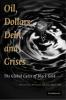 Oil Dollars Debt and Crises