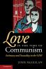 Love in the Time of Communism