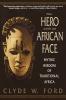 The Hero with an African Face