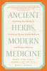 Ancient Herbs Modern Medicine